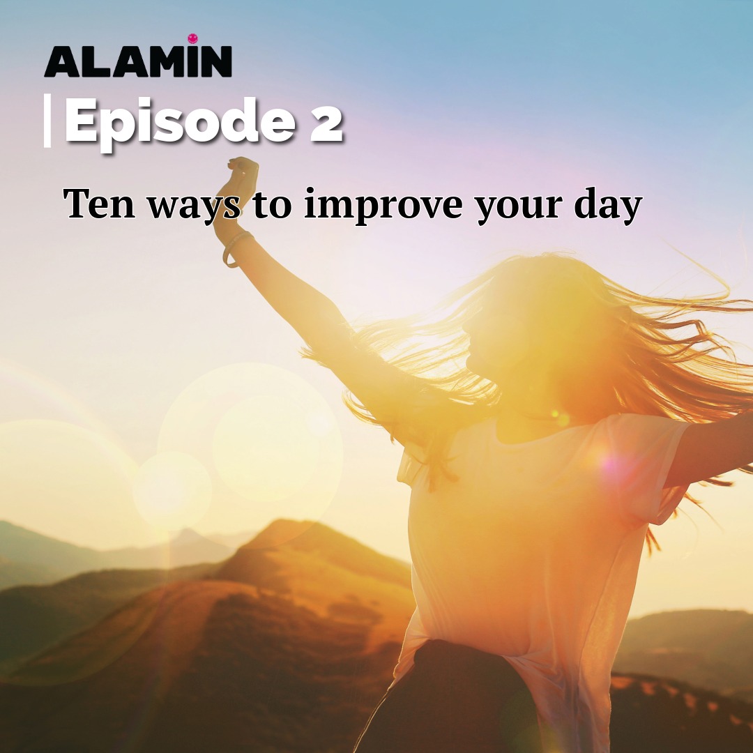 Episode 2: Top ten ways to improve your day